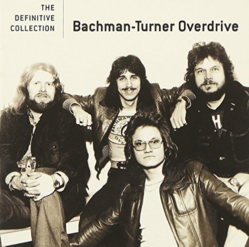 Bachman-Turner Overdrive/Definitive Collection
