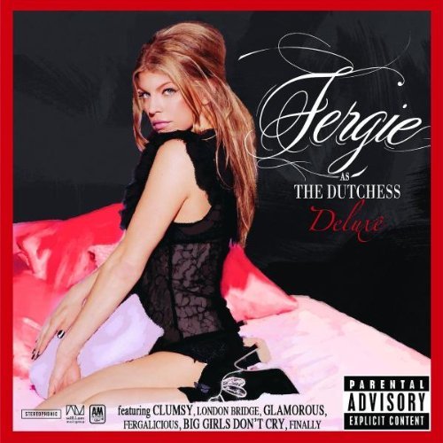 Fergie/Dutchess@Explicit Version/Deluxe Ed.