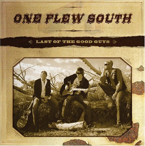 One Flew South/Last Of The Good Guys