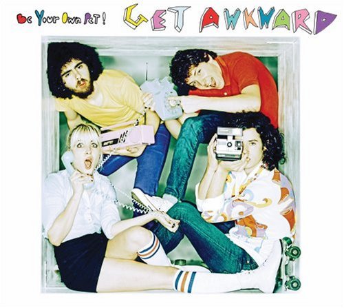 Be Your Own Pet/Get Awkward@Explicit Version