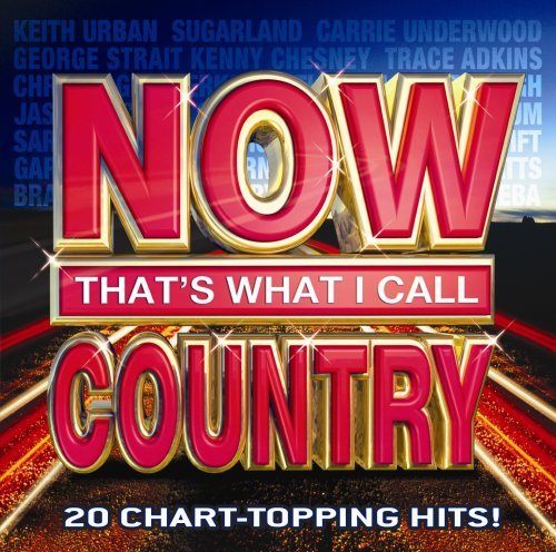 Now That's What I Call Country/Vol. 1-Now That's What I Call