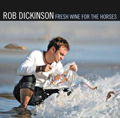 Rob Dickinson/Fresh Wine For The Horses@2 Cd