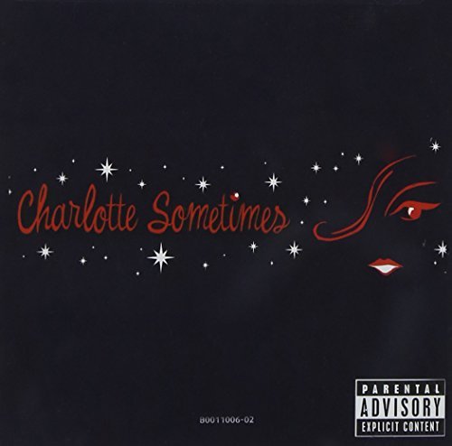 Charlotte Sometimes/Charlotte Sometimes@Explicit Version