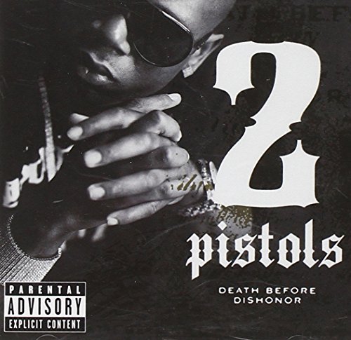 2 Pistols/Death Before Dishonor@Explicit Version