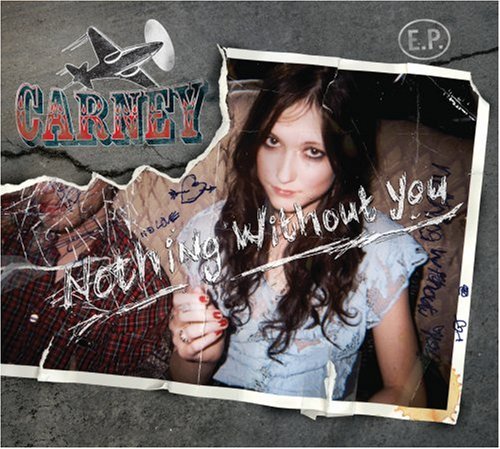 Carney/Nothing Without You-Ep