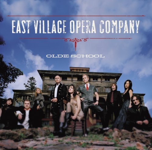East Village Opera Company Old School 