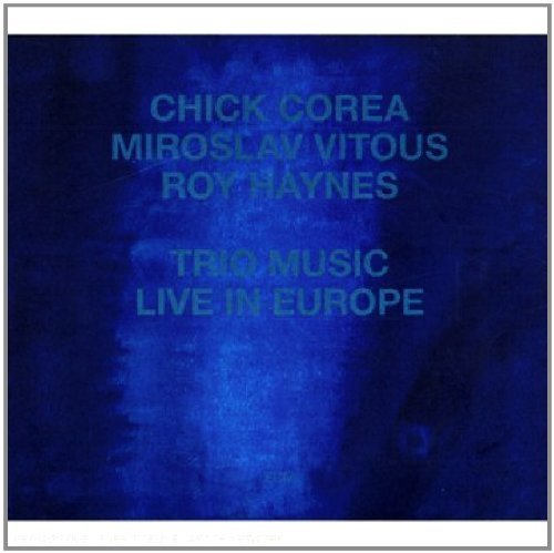 Chick Corea/Trio Music Live In Europe