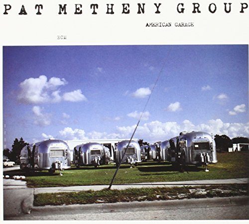 Pat Group Metheny American Garage 