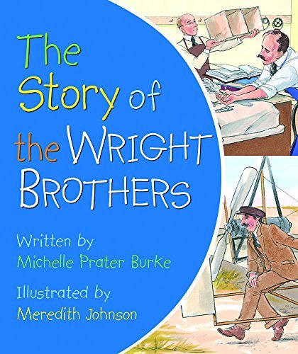 Michelle Prater Burke The Story Of The Wright Brothers 