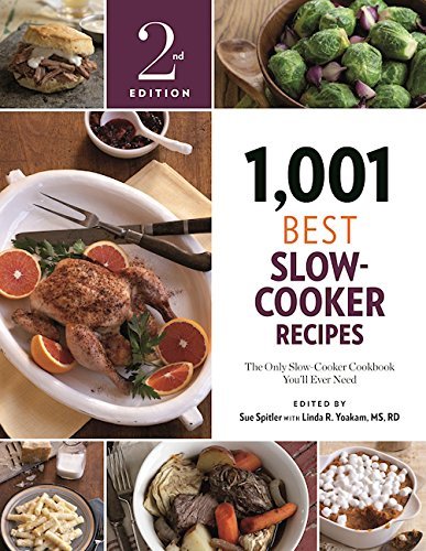 Sue Spitler/1,001 Best Slow-Cooker Recipes@ The Only Slow-Cooker Cookbook You'll Ever Need@0002 EDITION;