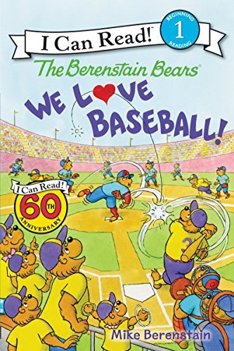 Mike Berenstain/The Berenstain Bears: We Love Baseball!@I Can Read Level 1