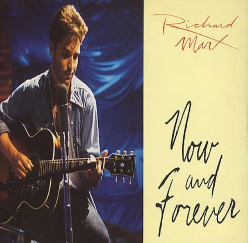 Richard Marx/Now & Forever