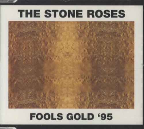 Stone Roses/Fools Gold '95