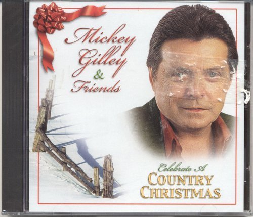 Mickey Gilley & Friends/Celebrate A Country Christmas