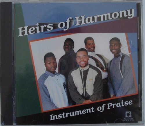 Heirs of Harmony/Instrument Of Praise