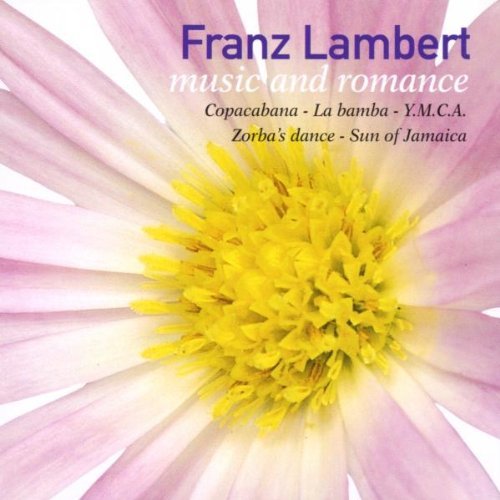 Franz Lambert/Music & Romance