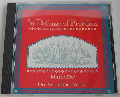 Bruce Foulke/In Defense Of Freedom - Militia Day At Old Sturbri