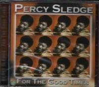 Percy Sledge/For The Good Times