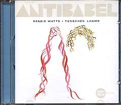 Yungchen Lhamo Reggie Watts Antibabel 