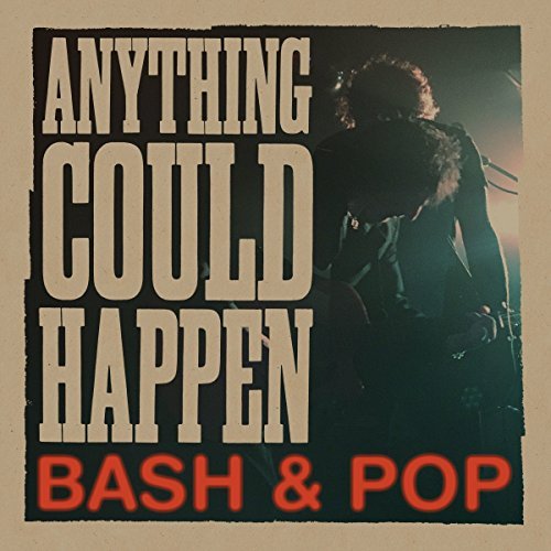 Bash & Pop/Anything Could Happen@Import-Gbr