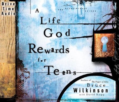 Bruce Wilkinson/A Life God Rewards For Teens Audio Cd