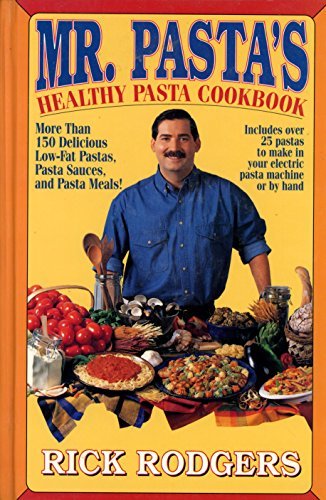 Rick Rodgers Mister Pasta's Healthy Pasta Cookbook More Than 1 