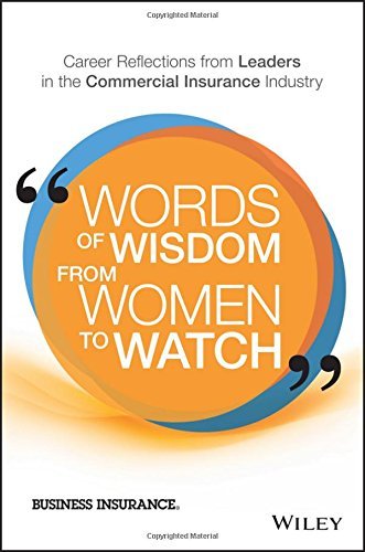 Business Insurance (COR)/Words of Wisdom from Women to Watch