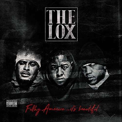 The Lox/Filthy America...It's Beautiful