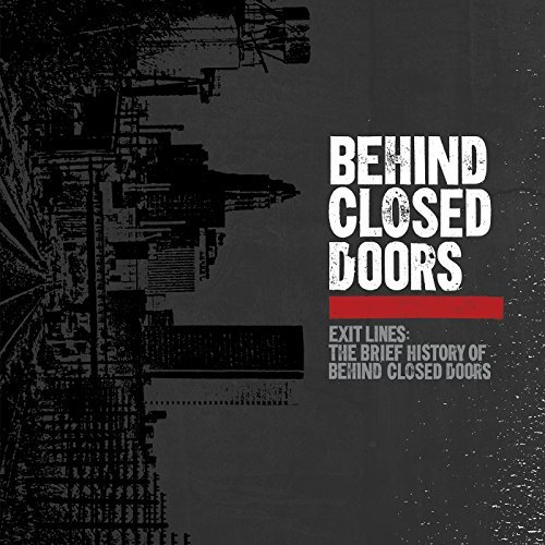 Behind Closed Doors Exit Lines The Brief History Of Behind Closed Doors (red Black Splatter Vinyl) With Etching 