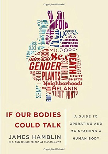 James Hamblin/If Our Bodies Could Talk@ A Guide to Operating and Maintaining a Human Body