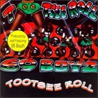 Sixty-Nine Boyz/Tootsee Roll (Remix)