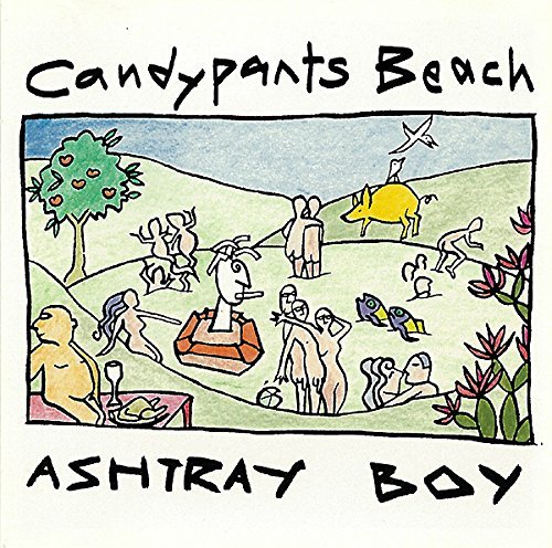 Ashtray Boy/Candypants Beach@Candypants Beach