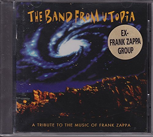 Band From Utopia/Tribute To The Music Of Frank