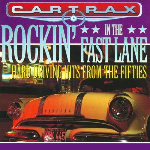 Car Trax/Rockin' In The Fast Lane