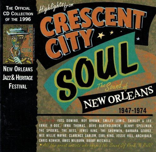 Crescent City Soul/Highlights-Sound Of New Orlean@Lmtd Ed.