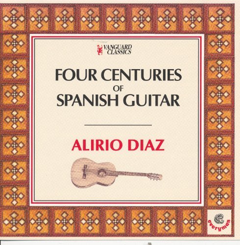 Alirio Diaz 4 Centuries Of Spanish Guitar 