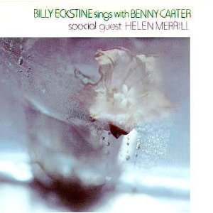 Billy Eckstine/Sings With Benny Carter