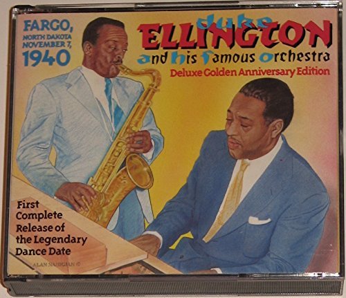 Duke Ellington/Fargo,Nd 1940: Golden Annivers