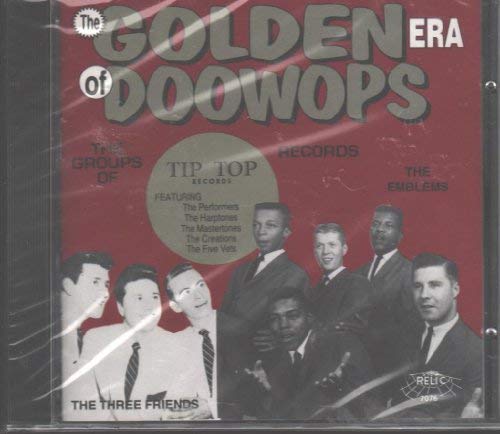 GOLDEN ERA OF DOO-WOPS/TIP TOP RECORDS