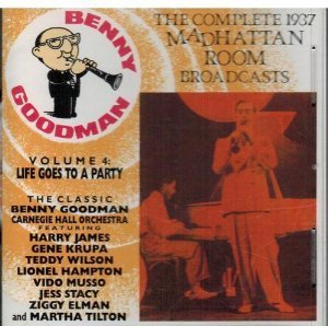 Benny Goodman Vol. 4 Life Goes To A Party 