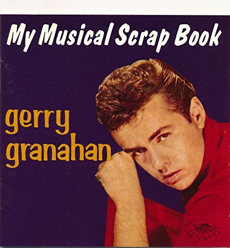 Gerry Granahan/My Musical Scrapbook