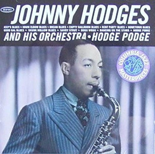 Johnny & His Orchestra Hodges/Hodge Podge