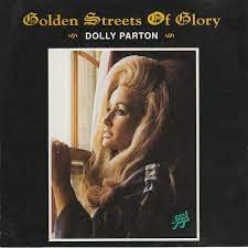 Dolly Parton/Golden Streets Of Glory