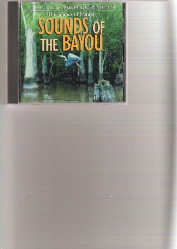 Sounds Of Nature Sounds Of The Bayou 