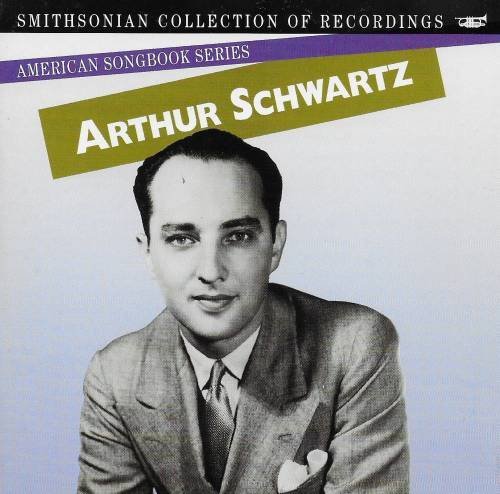 American Songbook Series Arthur Schwartz 