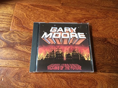 Gary Moore/Victims Of The Future