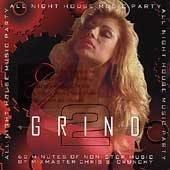 Grind/All Night House Music Party