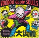 Voodoo Glow Skulls Who Is This Is? 
