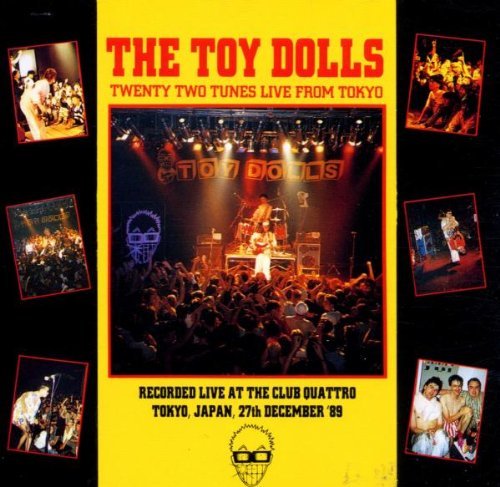 Toy Dolls/22 Tunes From Tokyo
