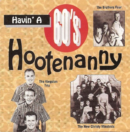 Havin' A 60's Hootenanny/Havin' A 60's Hootenanny